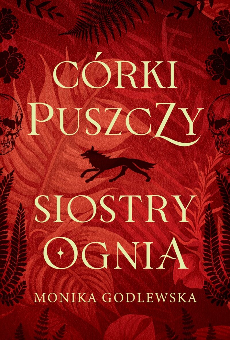 Córki puszczy, siostry ognia