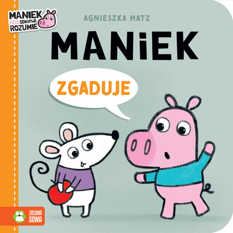 Maniek zgaduje. Maniek