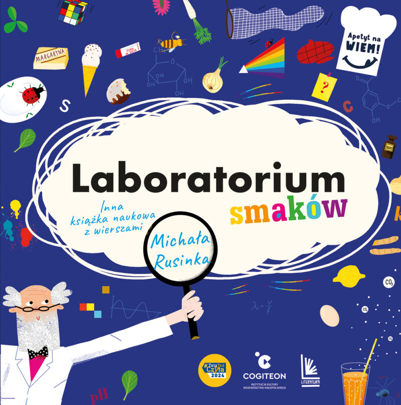 Laboratorium smaków. Inna książka naukowa z wierszami Michała Rusinka. Apetyt na Wiem!