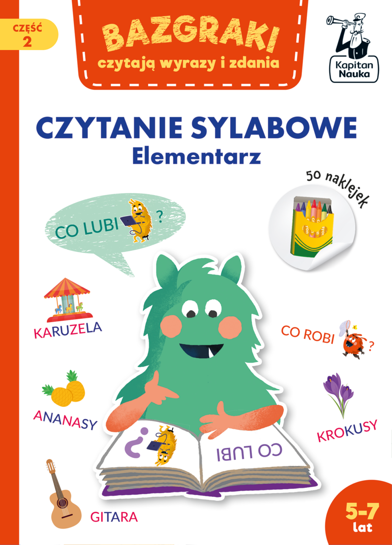 Bazgraki czytają wyrazy i zdania. Czytanie sylabowe. Elementarz. Bazgraki. Część 2