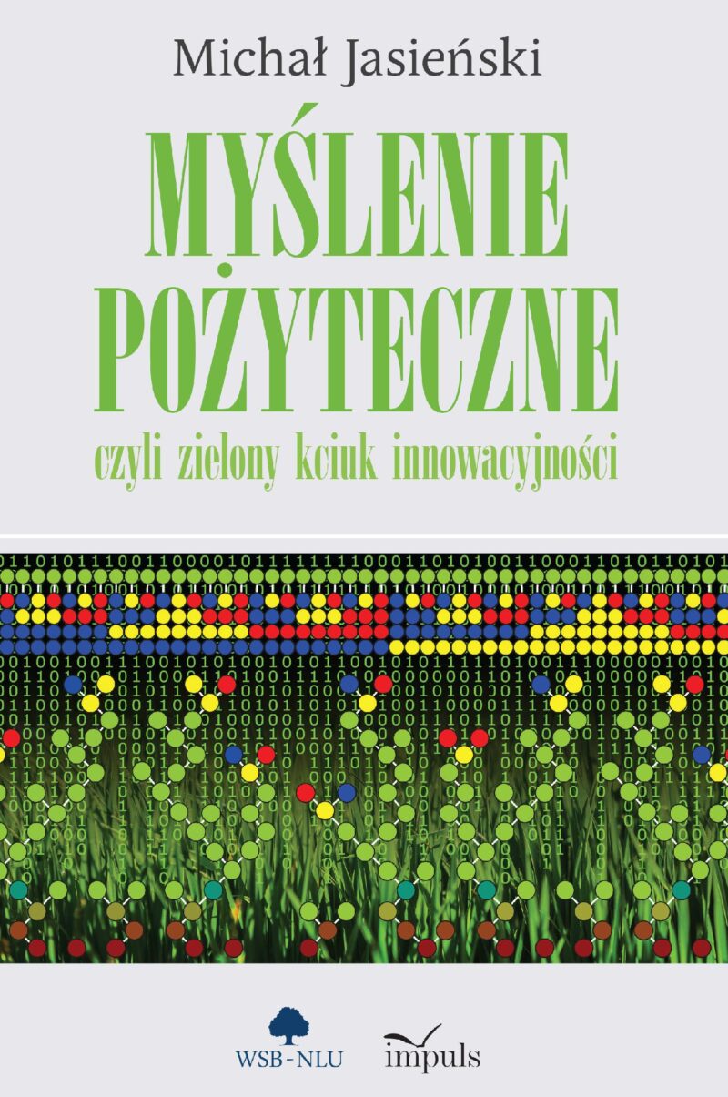 Myślenie pożyteczne czyli zielony kciuk innowacyjności