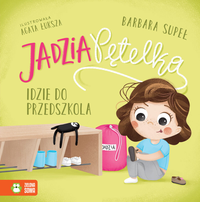 Jadzia Pętelka idzie do przedszkola. Jadzia Pętelka