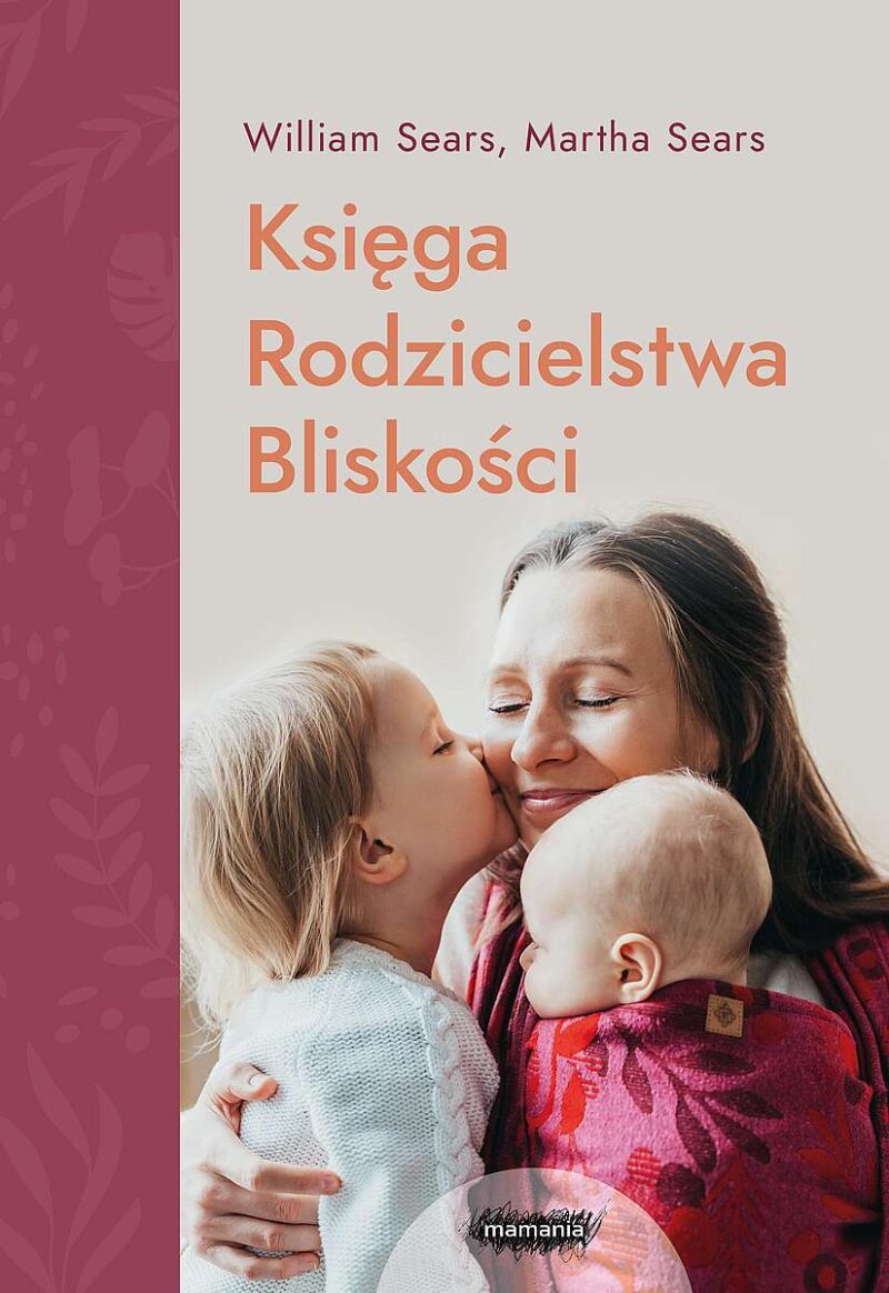 Księga Rodzicielstwa Bliskości wyd. 2022