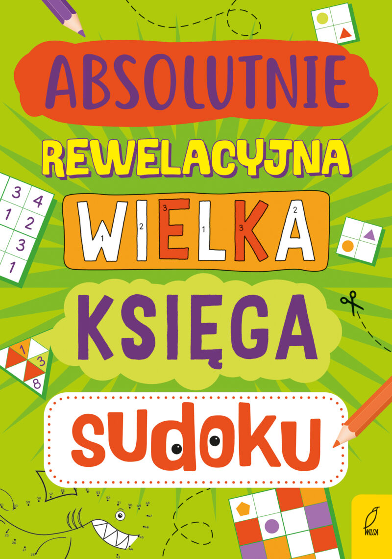 Absolutnie rewelacyjna wielka księga sudoku