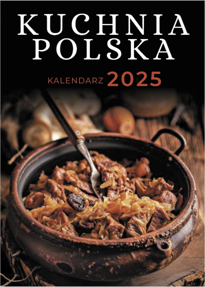 Kalendarz 2025 Kuchnia Polska A5 zdzierak