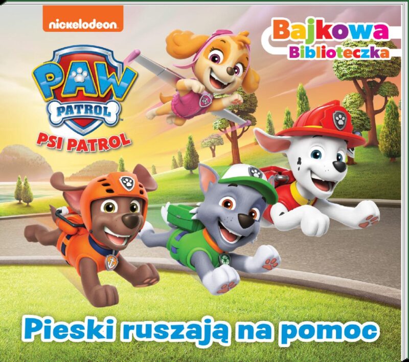 Pieski ruszają na pomoc. Psi Patrol. Bajkowa biblioteczka