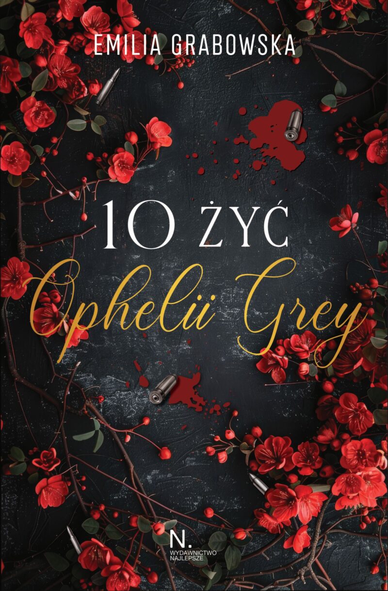 10 żyć Opheli Grey