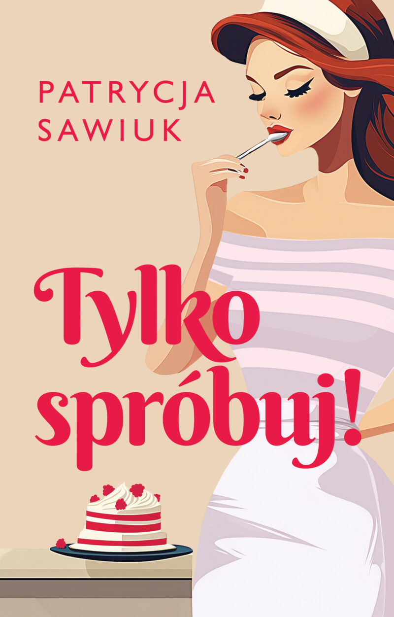 Tylko spróbuj! Patrycja Sawiuk