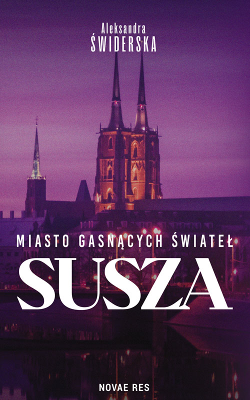 Susza. Miasto Gasnących Świateł