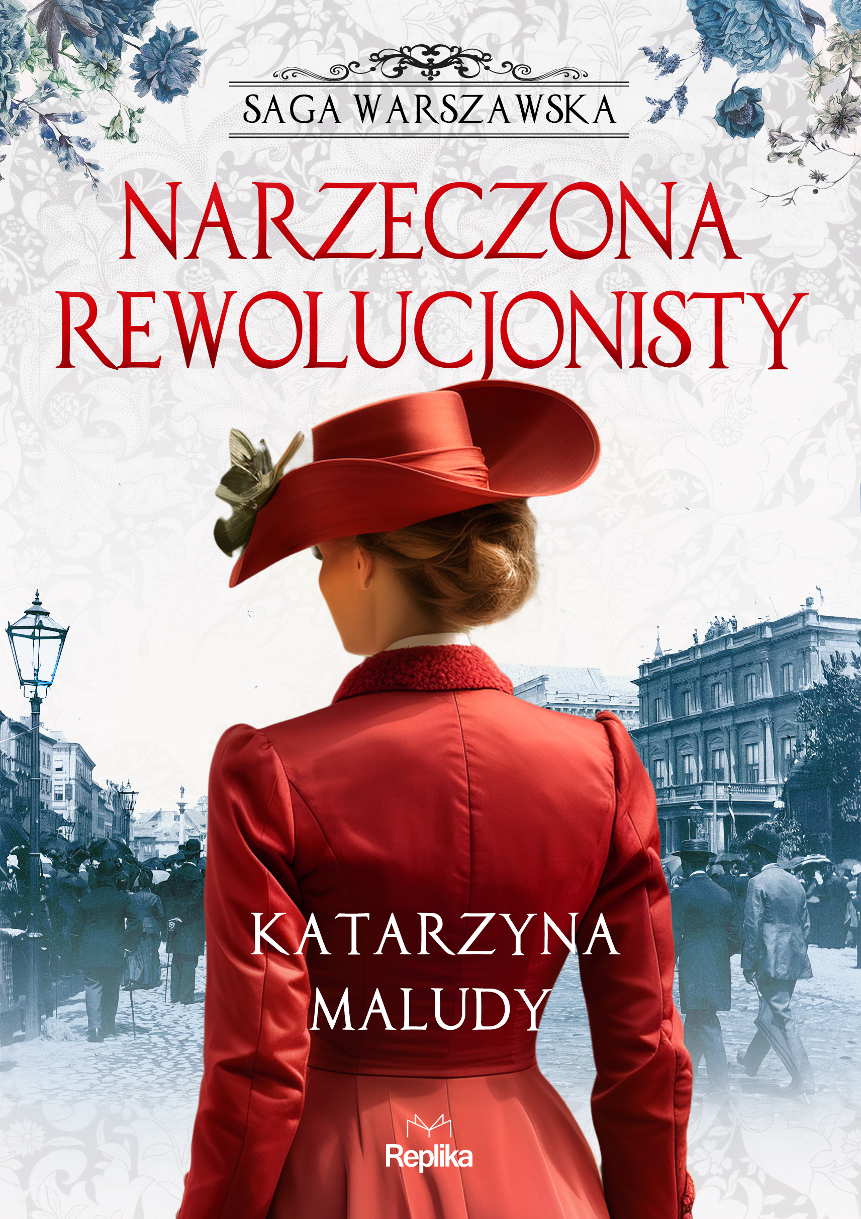 Narzeczona rewolucjonisty. Saga warszawska. Tom 5