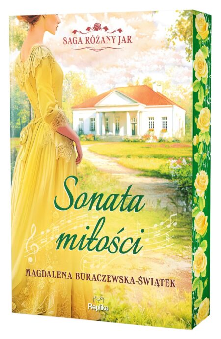 Sonata miłości. Saga Różany Jar. Tom 2 (ilustrowane brzegi)