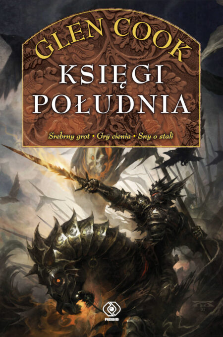 Księgi Południa. Czarna Kompania. Tom 2