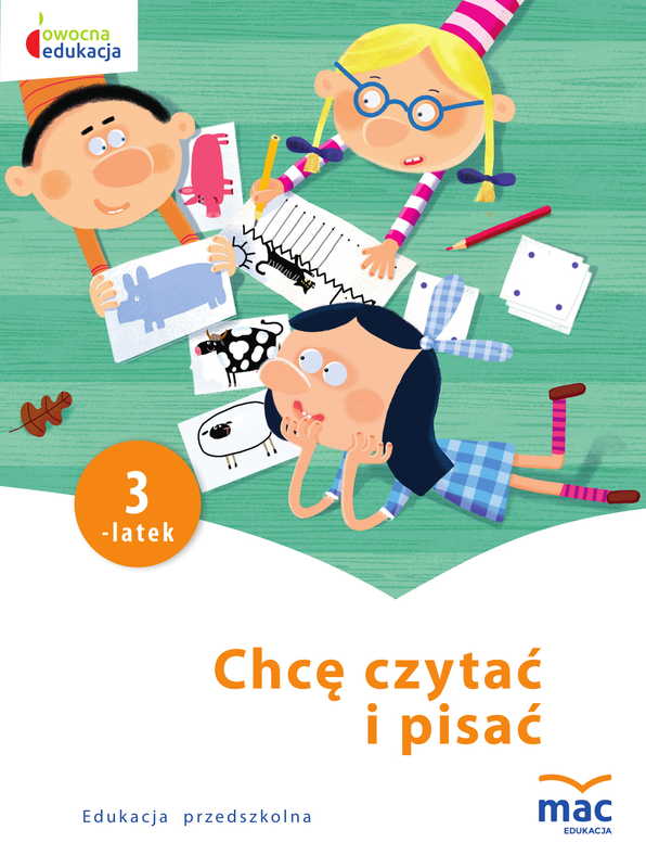 Chcę czytać i pisać 3-latek owocna edukacja