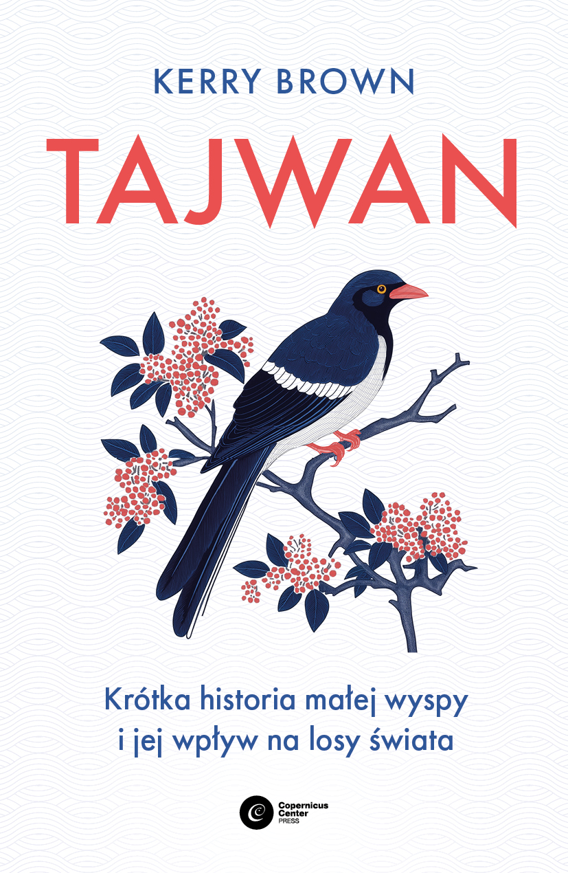 Tajwan. Krótka historia małej wyspy i jej wpływ na losy świata
