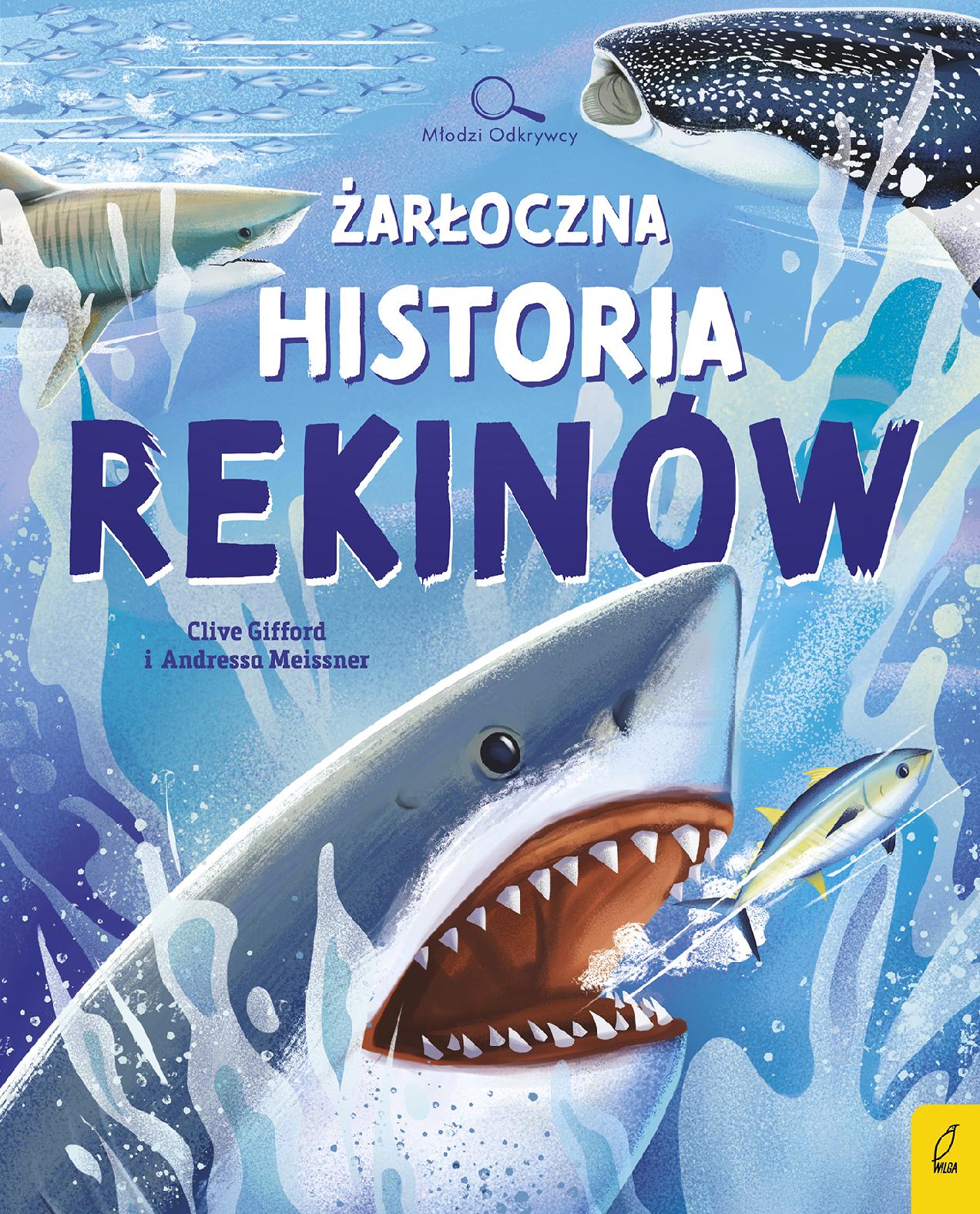 Żarłoczna historia rekinów. Młodzi Odkrywcy
