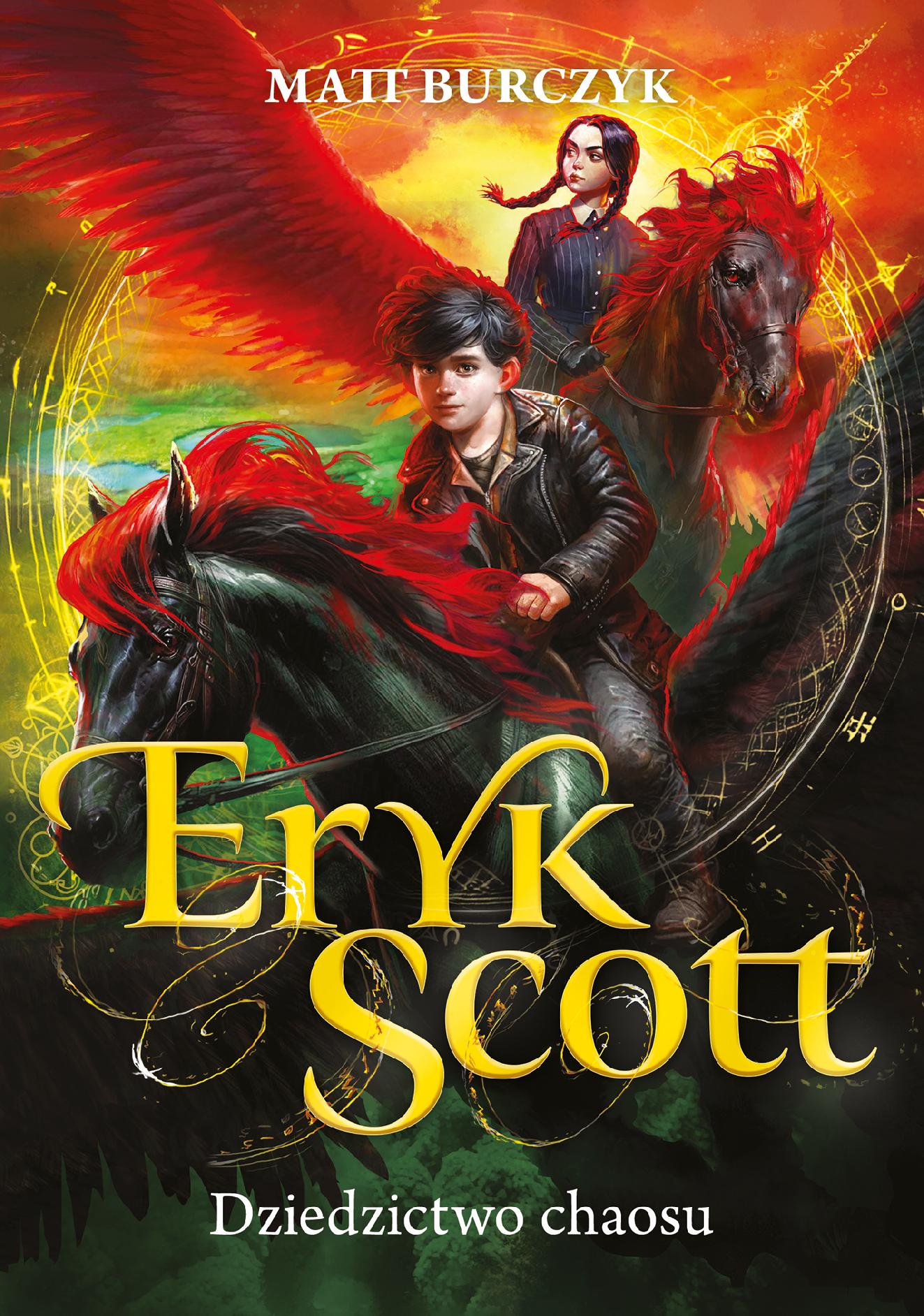 Dziedzictwo chaosu. Eryk Scott. Tom 2