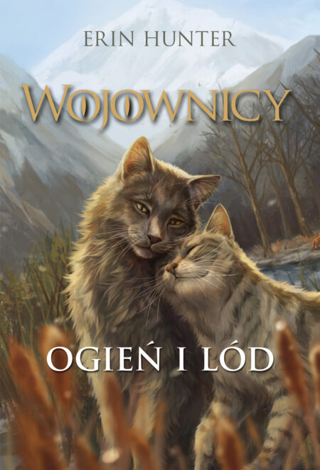 Ogień i lód. Wojownicy. Tom 2 wyd. ilustrowane