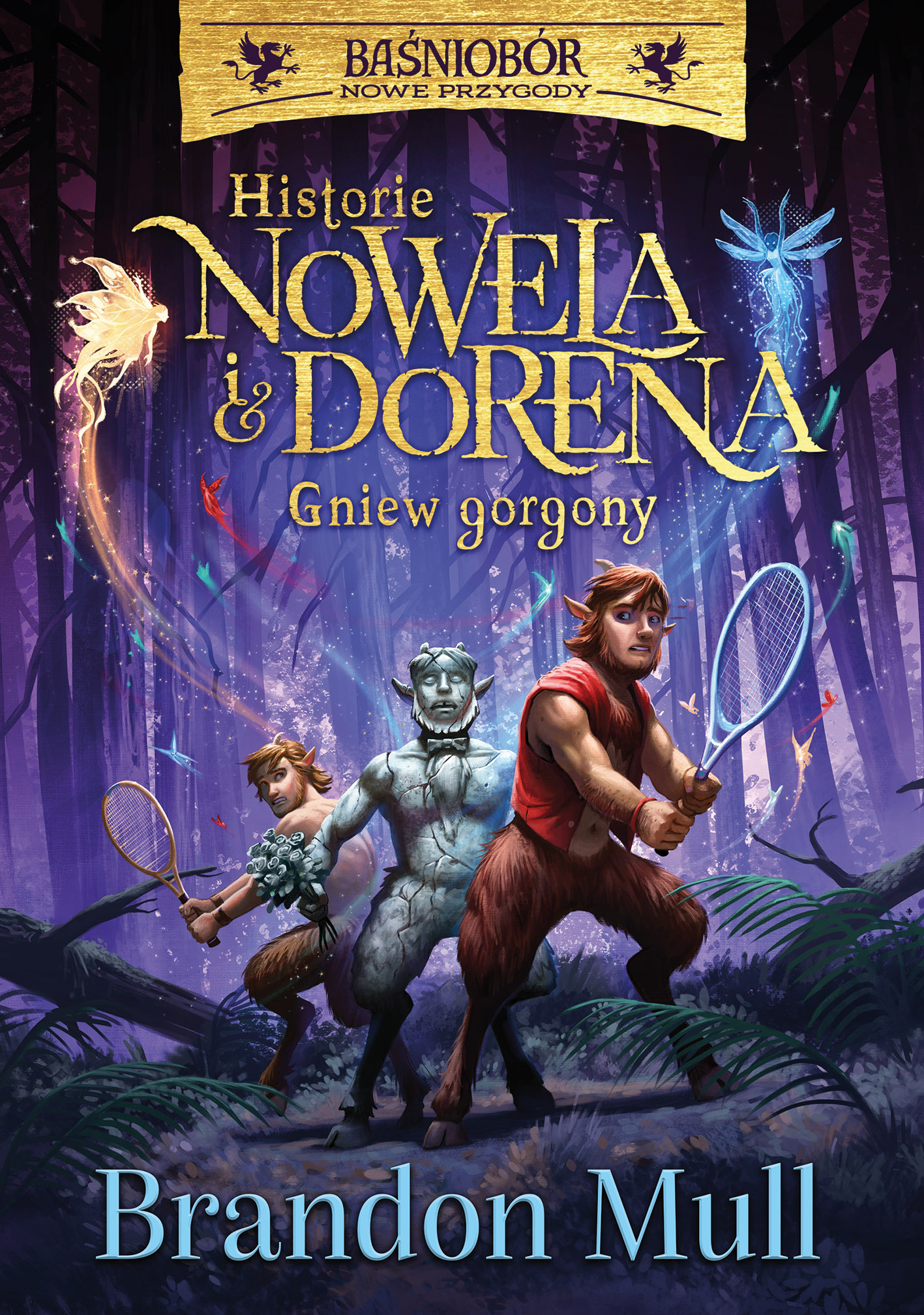 Historie Nowela i Dorena. Gniew Gorgony. Baśniobór