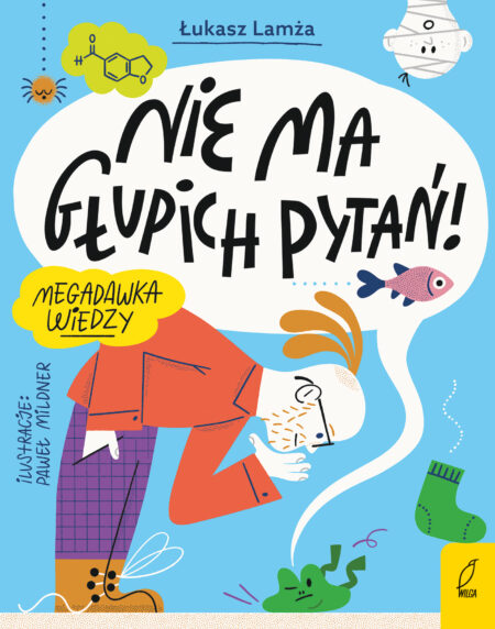 Nie ma głupich pytań!