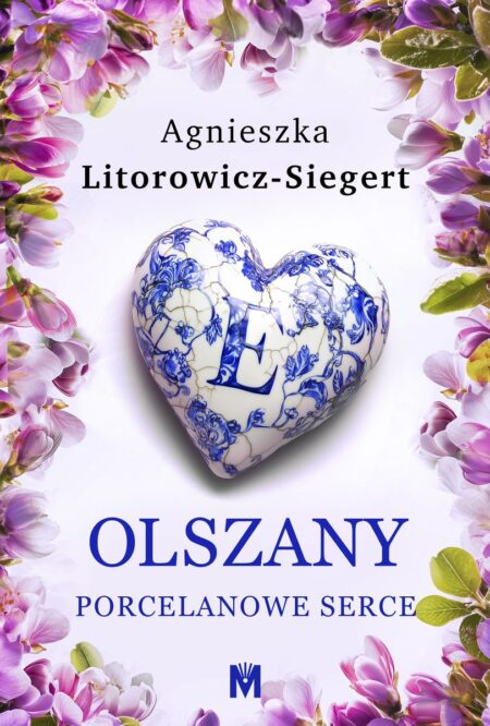 Porcelanowe serce. Olszany. Tom 3