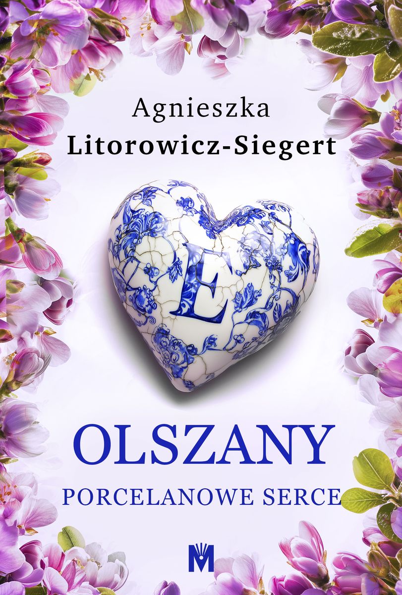 Porcelanowe serce. Olszany. Tom 3