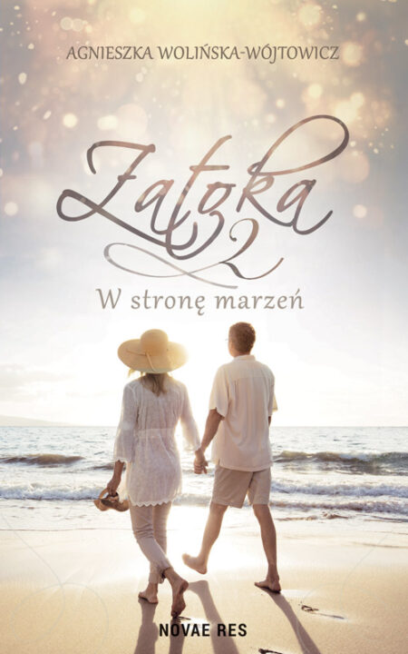 W stronę marzeń. Zatoka 2