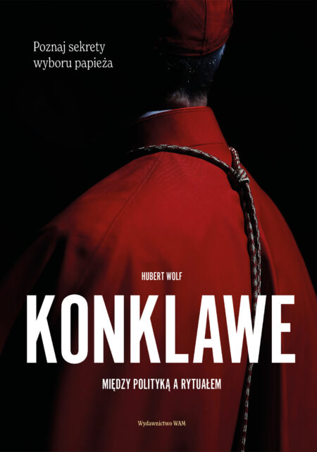 Konklawe. Między polityką a rytuałem