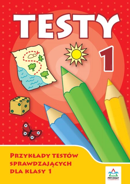 Testy 1. Przykłady testów sprawdzających dla klasy 1 wyd. 2