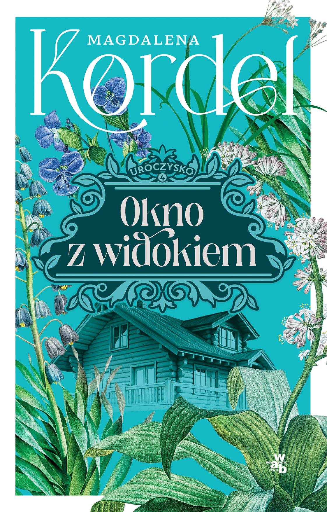 Okno z widokiem. Uroczysko. Tom 4