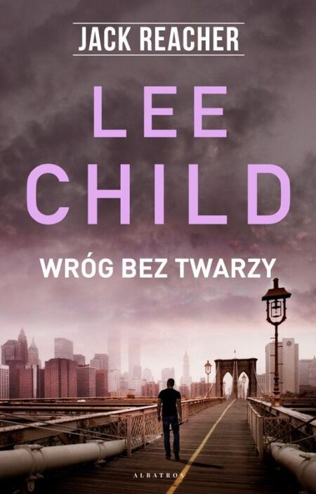 Wróg bez twarzy. Jack Reacher