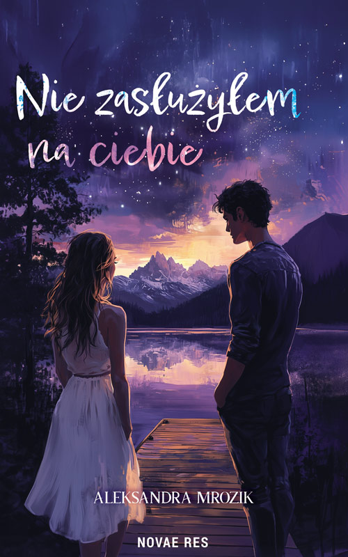 Nie zasłużyłem na ciebie