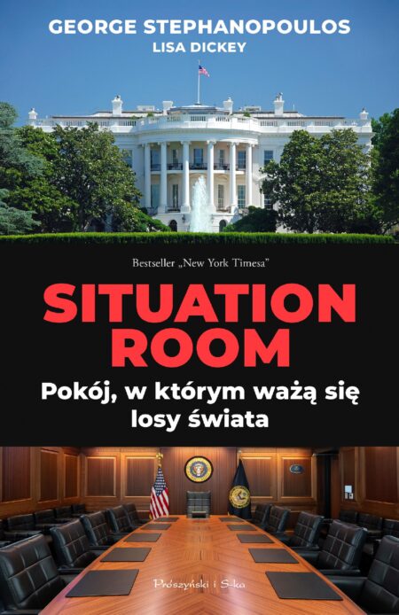 Situation Room. Pokój, w którym ważą się losy świata