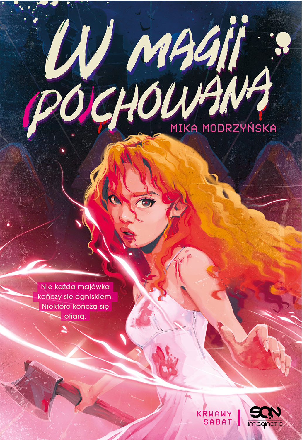 W magii (po)chowana. Krwawy sabat