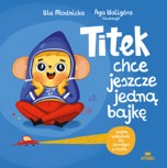 Titek chce jeszcze jedną bajkę