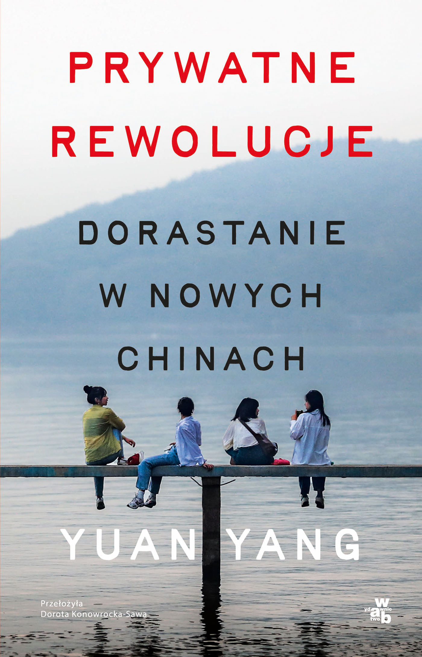 Prywatne rewolucje. Dorastanie w nowych Chinach