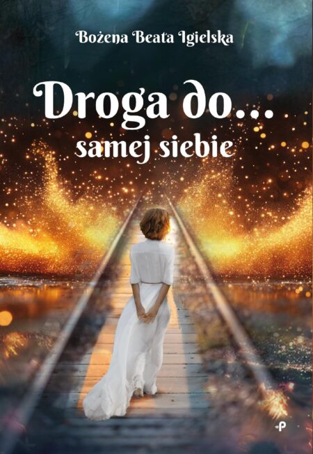 Droga do samej siebie