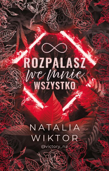 Rozpalasz we mnie wszystko