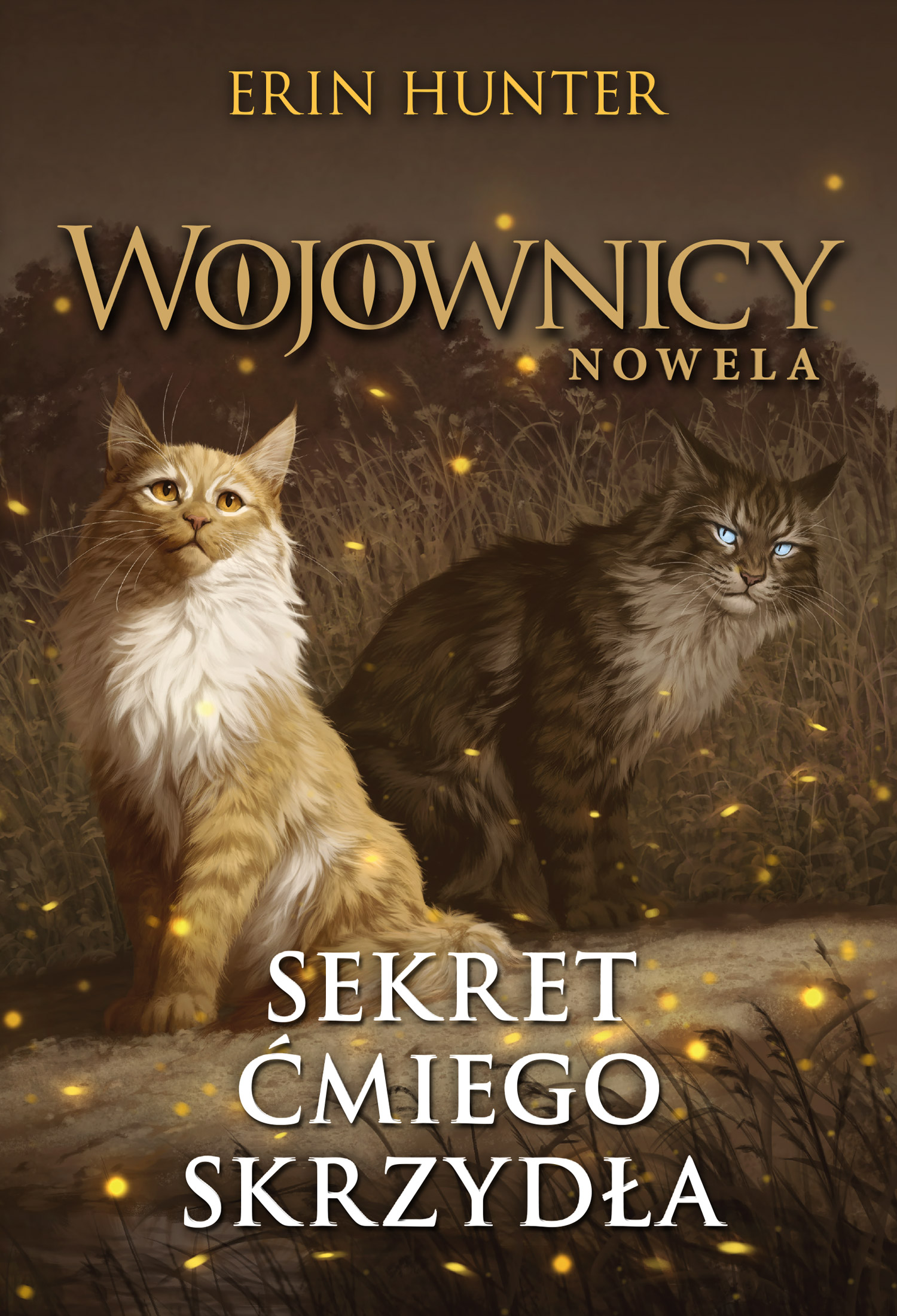 Sekret Ćmiego Skrzydła. Wojownicy. Nowela