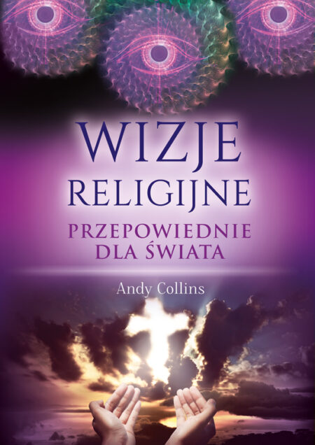 Wizje religijne. Przepowiednie dla świata wyd. 2