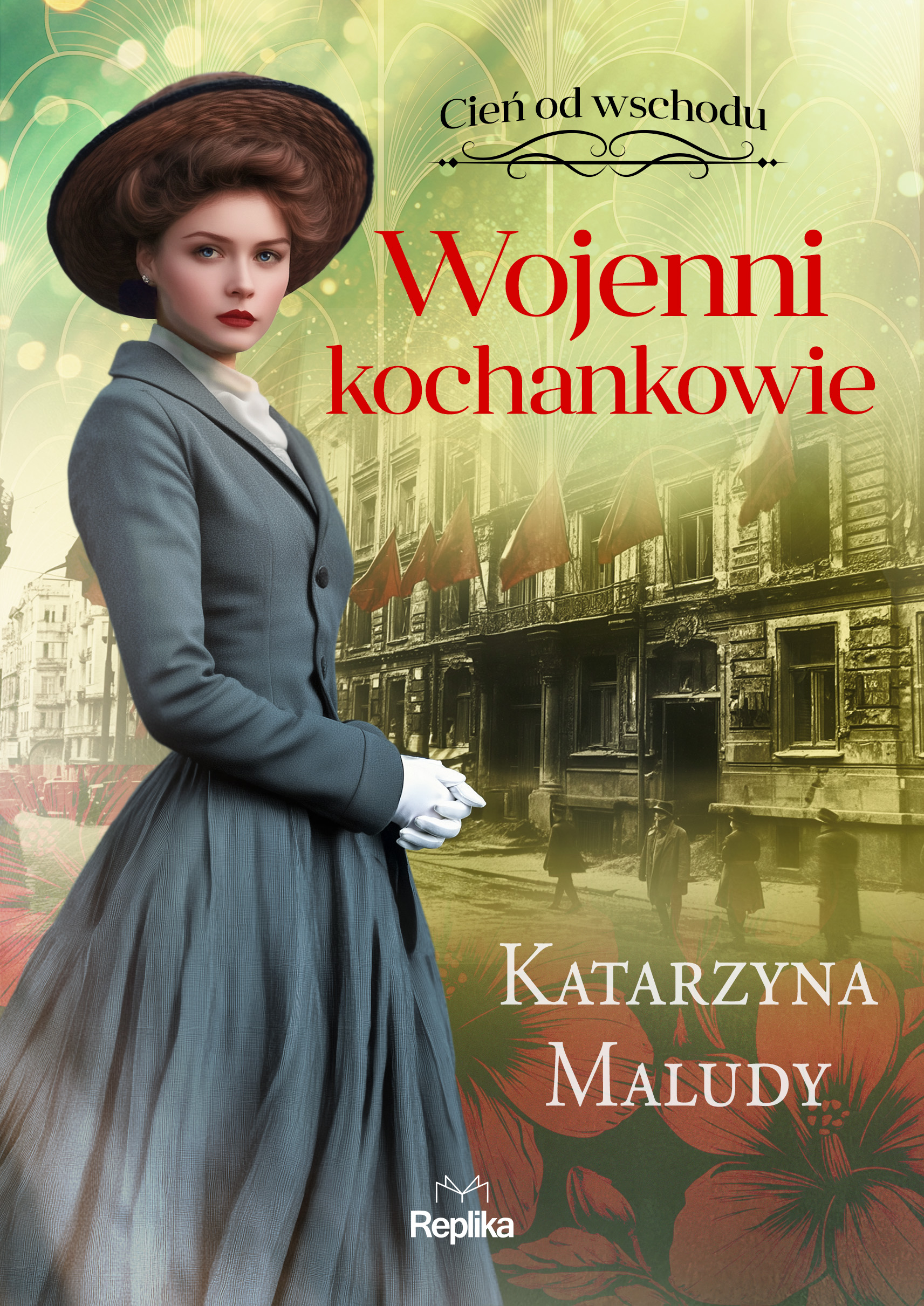 Wojenni kochankowie. Cień od wschodu. Tom 3