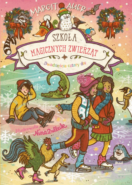 Dwadzieścia cztery dni. Szkoła magicznych zwierząt. Tom 15