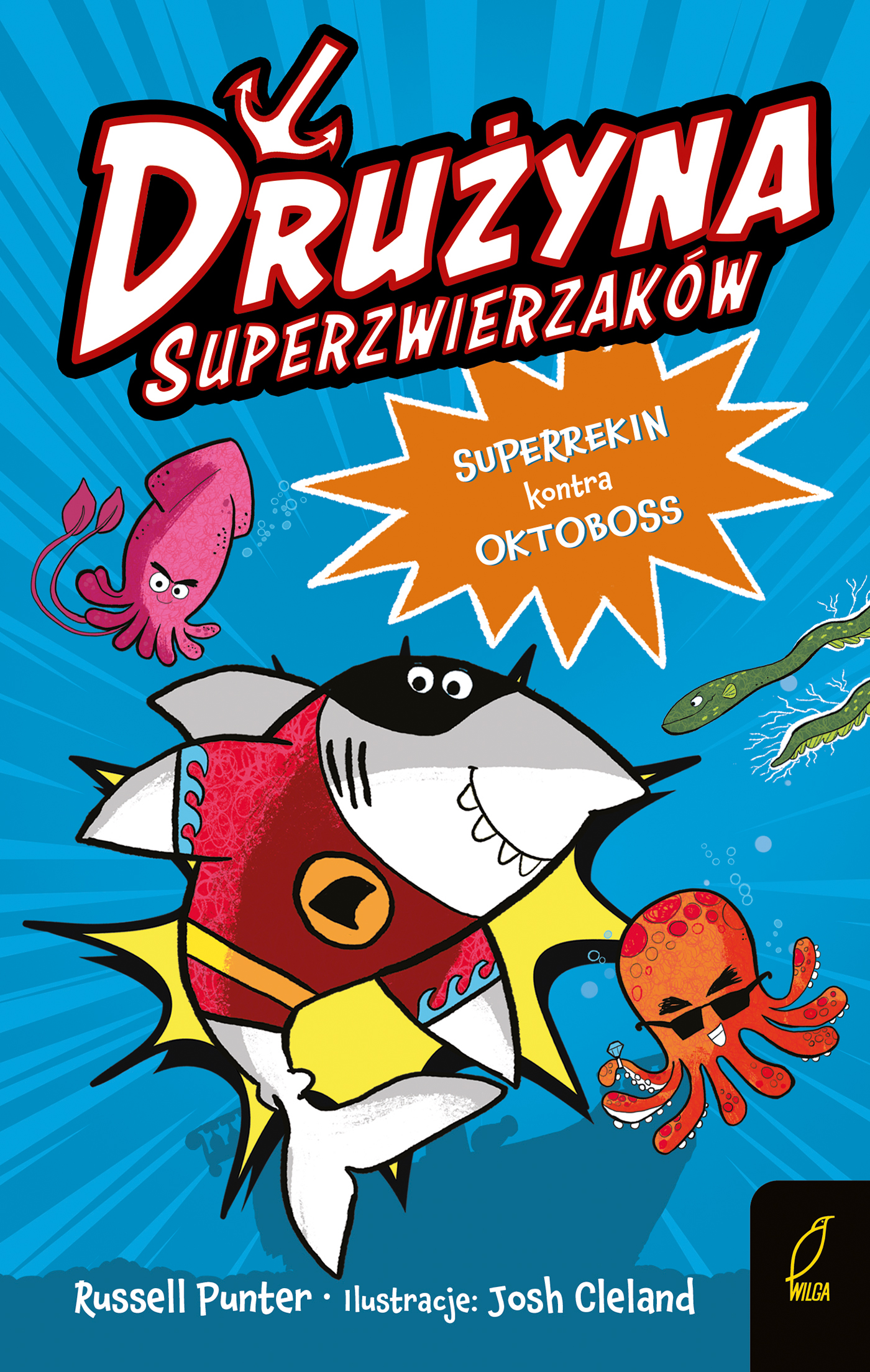 Superrekin kontra Oktoboss. Drużyna Superzwierzaków