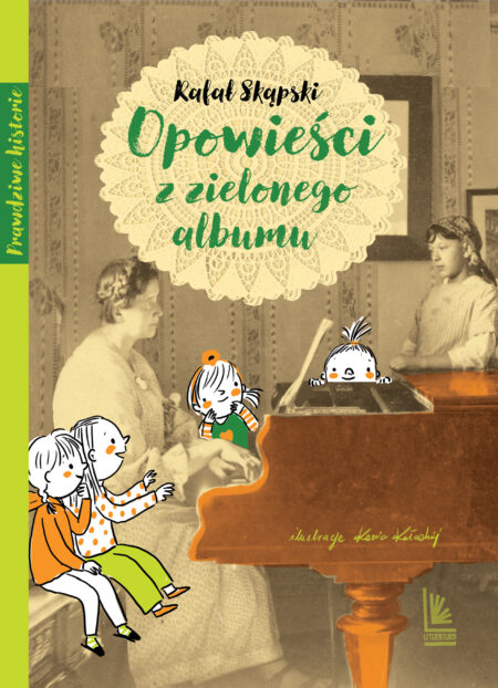 Opowieści z zielonego albumu. Prawdziwe historie