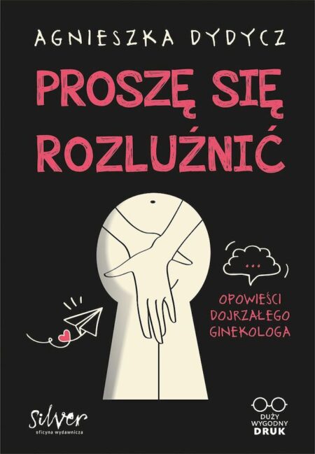 Proszę się rozluźnić. Opowieści dojrzałego ginekologa