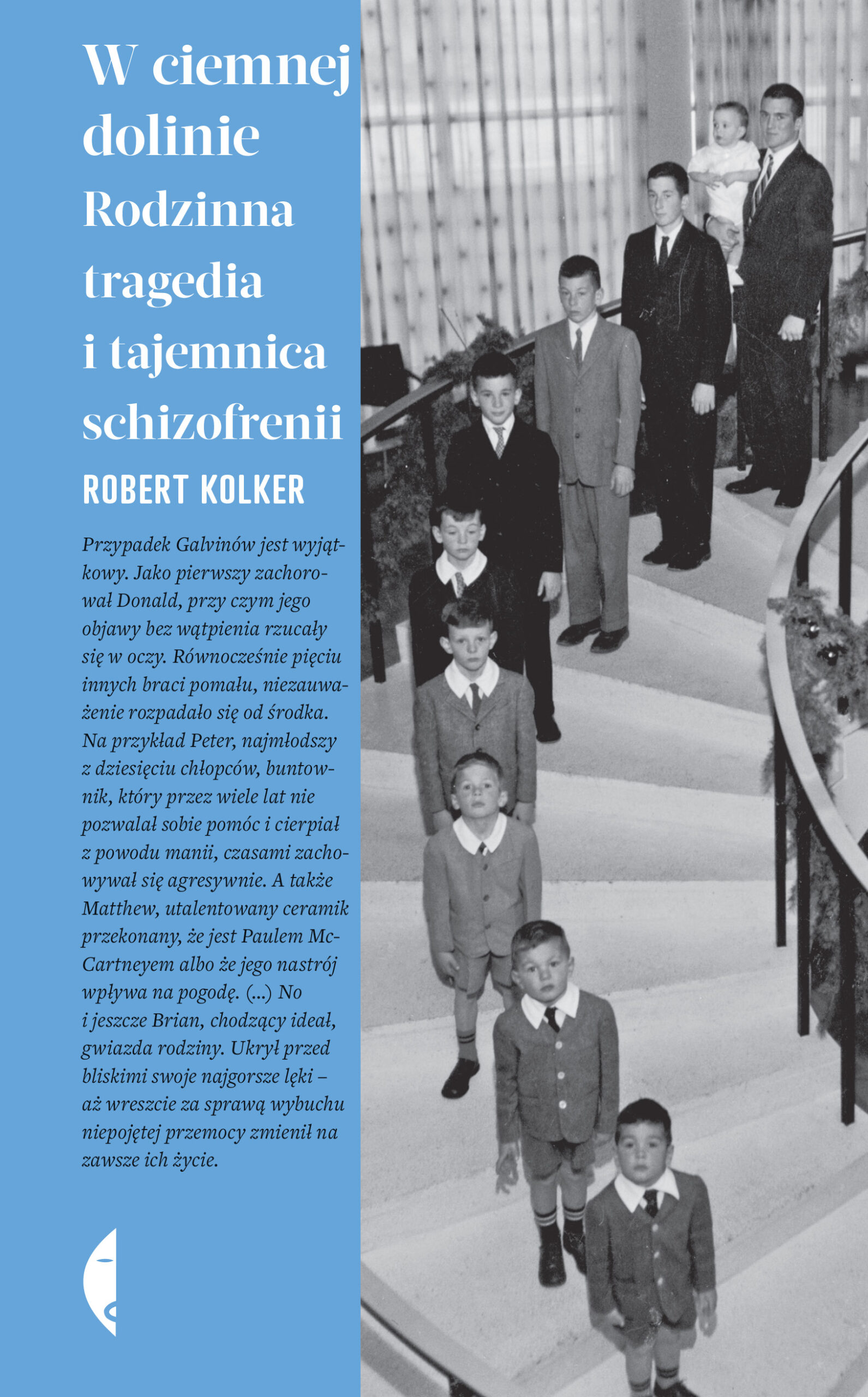 W ciemnej dolinie. Rodzinna tragedia i tajemnica schizofreni wyd. 3