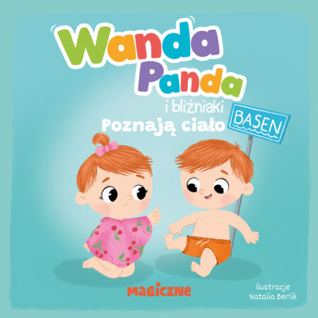Wanda Panda i bliźniaki. Poznają ciało