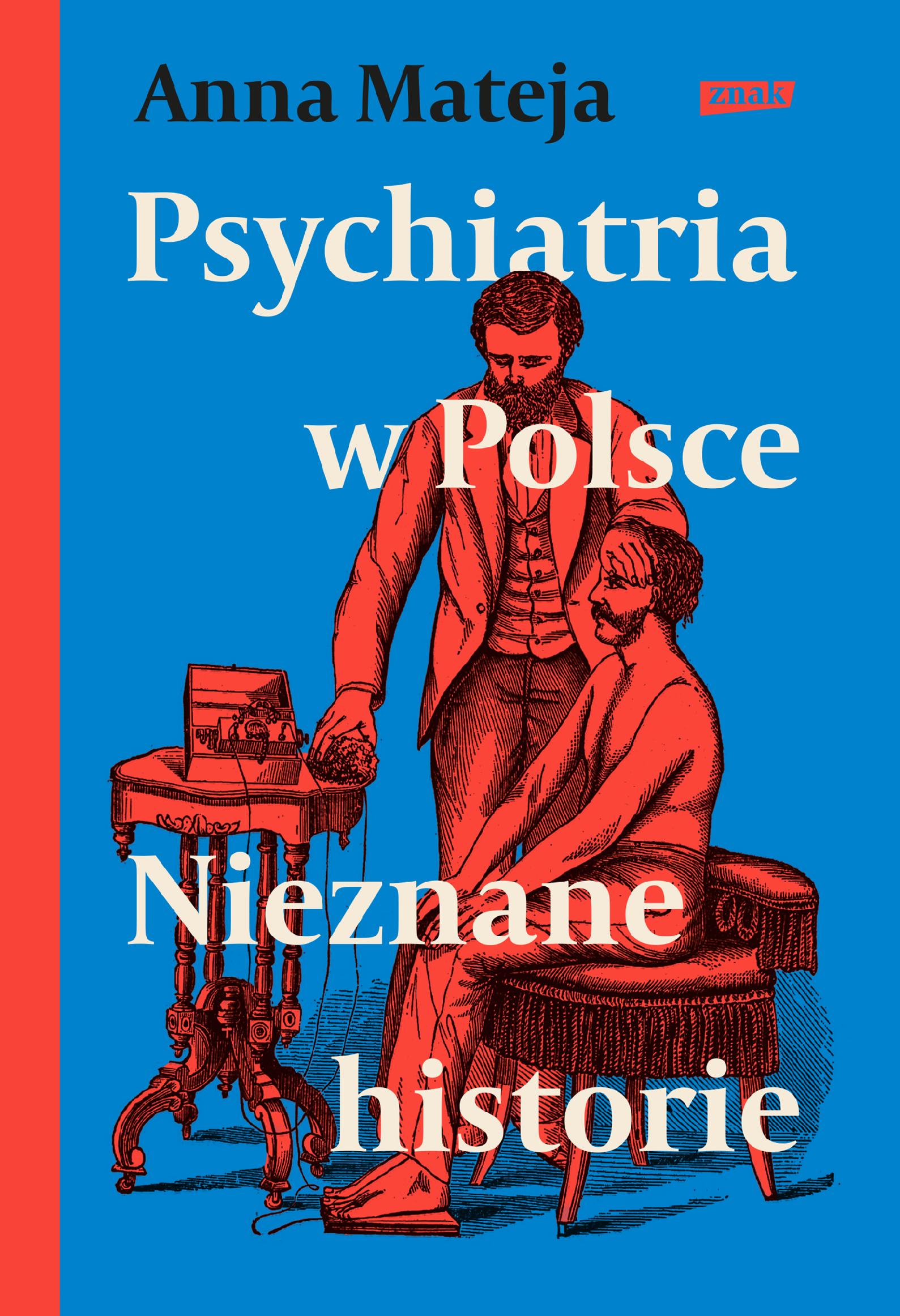Psychiatria w Polsce. Nieznane historie