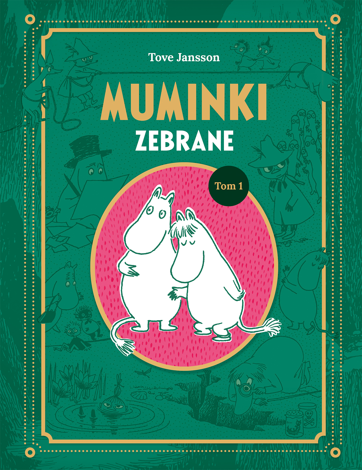 Muminki zebrane. Tom 1