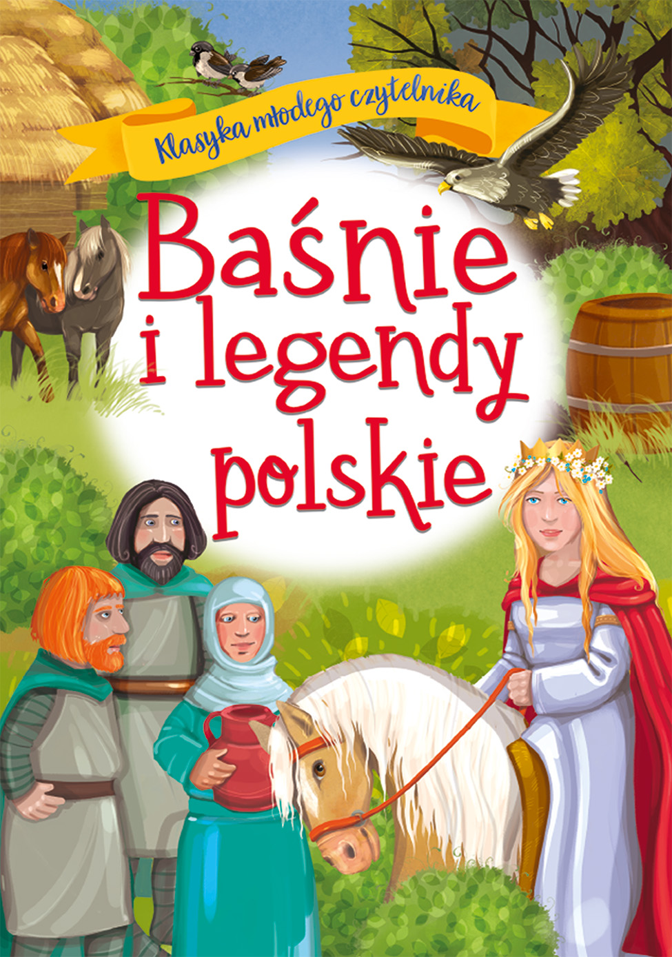 Baśnie i legendy polskie. Klasyka młodego czytelnika