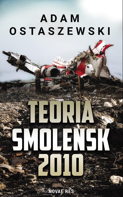 Teoria. Smoleńsk 2010